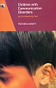 Children with Communication Disorders: An Introductory Text 