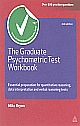 The Graduate Psychometric Test Workbook, 2nd 