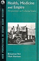 Health, Medicine and Empire