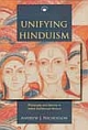 Unifying Hinduism: Philosophy and Identity in Indian Intellectual History (HB)