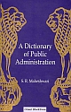  A  Dictionary of Public Administration,(HB)