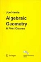 Algebraic Geometry: A First Course(PB)