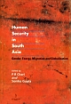 Human Security in South Asia: Gender, Energy, Migration and Globalisation 