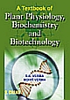 A Textbook Of Plant Physiology & Biochemistry 