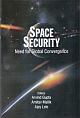            	SPACE SECURITY: Need for Global Convergence 