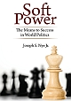 Soft Power: The Means to Success in World Politics