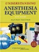 Understanding Anesthesia Equipment : with Solution Codes, 5/e  