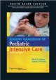 Rogers Handbook of Pediatric Intensive Care, 4/e