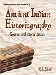 Ancient Indian Historiography Sources and Interpretations