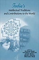 India`s Intellectual Traditions and Contributions to the World
