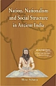Nation, Nationalism and Social Structure in Ancient India A Survey Through Vedic Literature