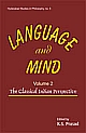 Language and Mind (Vol. 2) The Classical Indian Perspective