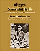 Samvidullasah -- Manifestation of Divine Consciousness Swami Lakshman Joo: Saint-scholar of Kashmir Shaivism -- A Centenary Tribute 