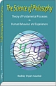 The Science of Philosophy Theory of Fundamental Processes in Human Behaviour and Experiences