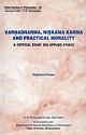 Varnadharma, Niskama Karma and Practical Morality A Critical Essay on Applied Ethics