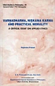 Varnadharma, Niskama Karma and Practical Morality A Critical Essay on Applied Ethics