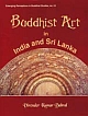 Buddhist Art in India and Sri Lanka 3rd Century BC to 6th Century AD -- A Critical Study