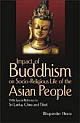 Impact of Buddhism on Socio-Religious Life of the Asian People With Special Reference to Sri Lanka, China and Tibet 