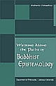 Walking Along the Paths of Buddhist Epistemology