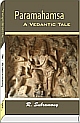 Paramhamsa A Vedantic Tale