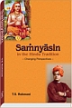 Samnyasins in the Hindu Tradition Changing Perspectives