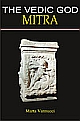 The Vedic God Mitra 