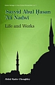 Sayyid Abul Hasan Ali Nadwi Life and Works