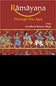 Ramayana Through the Ages Rama-Gatha in Different Versions