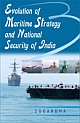 Evolution of Maritime Strategy and National Security of India 