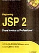 Beginning JSP 2: From Novice to Professional 