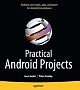 Practical Android Projects