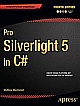 Pro Silverlight 5 in C# 