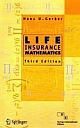 LIFE ISURANCE MATHEMATICS 3E 