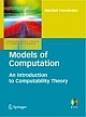 Models of Computation: An Introduction to Computability Theory 