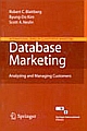 Database Marketing: Analyzing and Managing Customers  