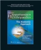 Surgical Exposures in Orthopaedics, 4/e  