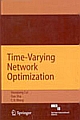 Time-Varying Network Optimization   