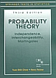 Probability Theory: Independance Interchangeability Martingales /3Rd Edn. 