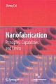 Nanofabrication: Principles, Capabilities and Limits 