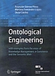 Ontological Engineering : With Examples from the Areas of Knowledge Management, E-Commerce & Semantic Web 
