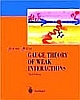 GAUGE THEORY OF WEAK INTERACTIONS/3RD EDN 