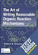 The Art of Writing Reasonable Organic Reaction Mechanisms,2/e 