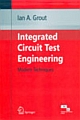 Integrated Circuit Test Engineering