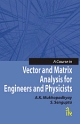	A Course in Vector and Matrix Analysis for Engineers and Physici