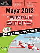 MAYA 2012 IN SIMPLE STEPS