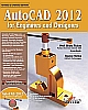 AUTOCAD 2012 FOR ENGINEERS AND DESIGNERS