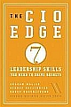 The CIO EDGE: 7 Leadership Skills You Need To Drive Results