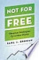 Not for Free: Revenue Strategies for a New World 