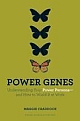 Power Genes: Understanding Your Power Persona--And How to Wield It at Work