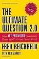 The Ultimate Question 2.0: How Net Promoter Companies Thrive in a Customer-Driven World 